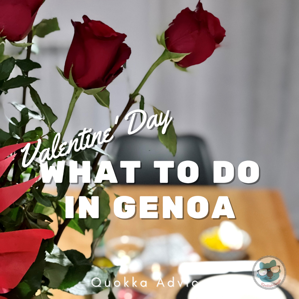I Quokka In Viaggio - What to do on Valentine's Day in Genoa