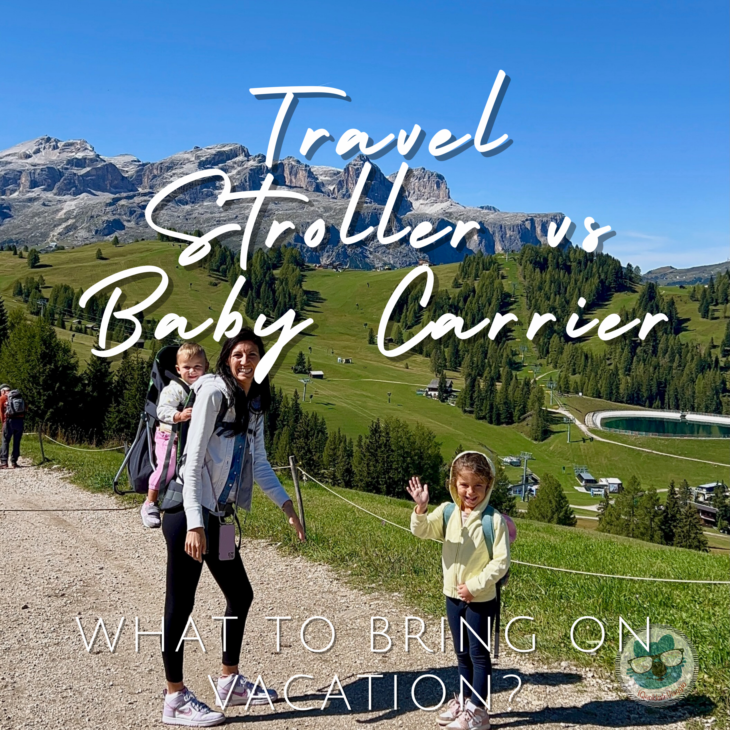 Travel Stroller vs Baby Carrier What to Bring on Vacation
