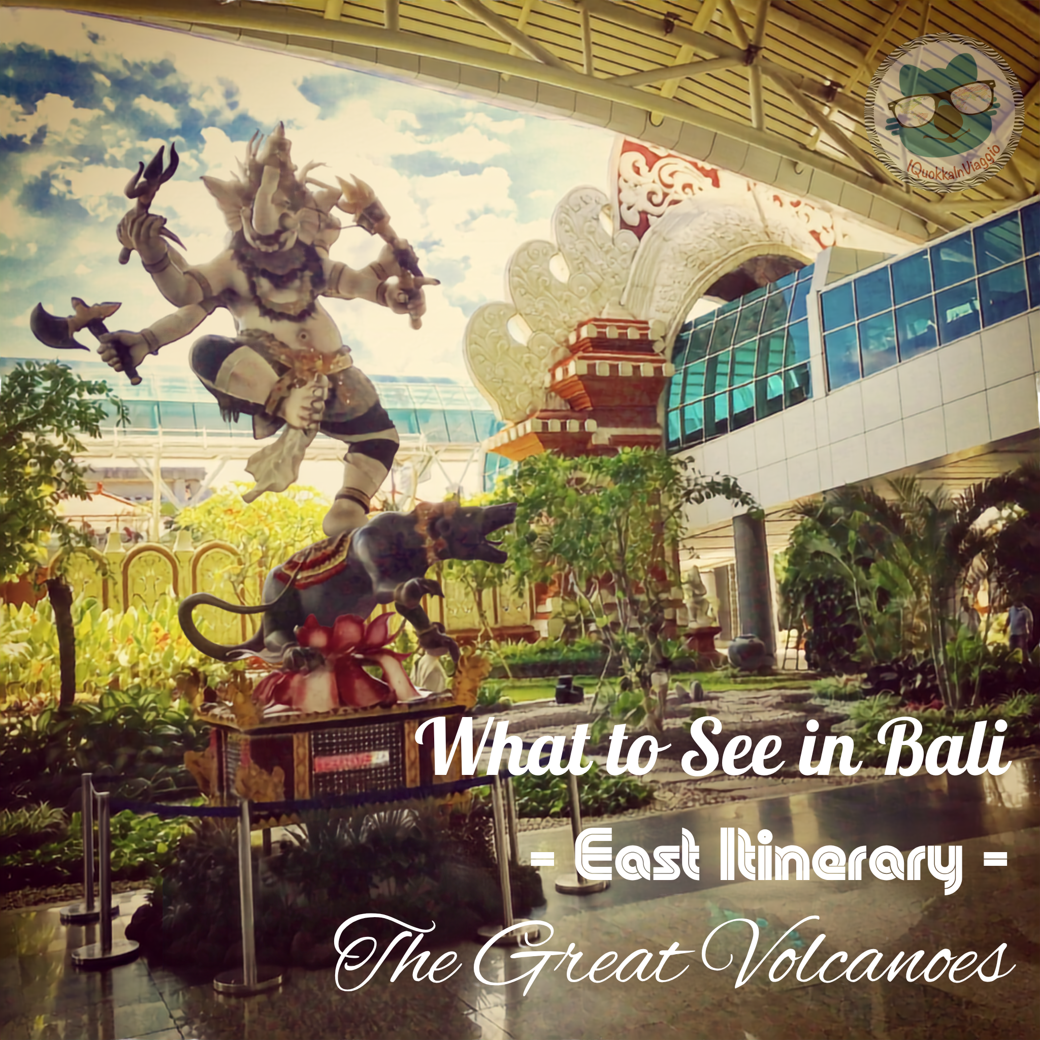 What to See in Bali – East Itinerary – The Great Volcanoes